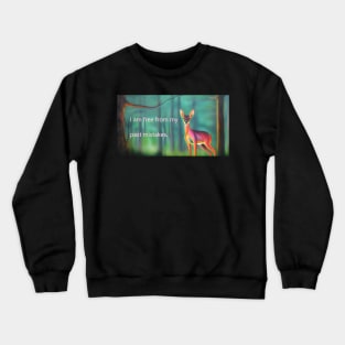 Peace mantra with artistic deer in forest Crewneck Sweatshirt